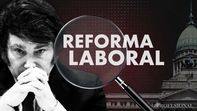Reforma laboral: las dificultades que enfrenta Milei en Diputados para tener la ley antes de marzo